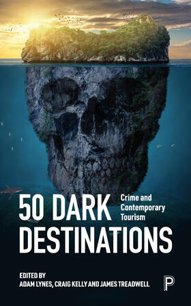 Lynes / Kelly / Treadwell | 50 Dark Destinations | Buch | 978-1-4473-6219-7 | sack.de