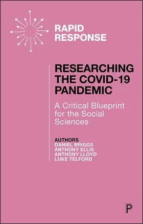 Briggs / Ellis / Lloyd |  Researching the COVID-19 Pandemic: A Critical Blueprint for the Social Sciences | eBook | Sack Fachmedien