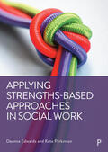 Edwards / Parkinson |  Applying Strengths-Based Approaches in Social Work | Buch |  Sack Fachmedien