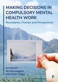 Hemmington / Vicary |  Making Decisions in Compulsory Mental Health Work | Buch |  Sack Fachmedien
