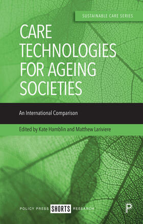 Hamblin / Lariviere | Care Technologies for Ageing Societies | Buch | 978-1-4473-6480-1 | sack.de