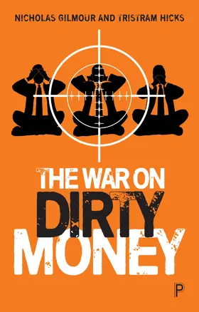 Gilmour / Hicks |  The War on Dirty Money | Buch |  Sack Fachmedien