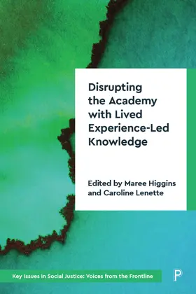 Higgins / Lenette | Disrupting the Academy with Lived Experience-Led Knowledge | E-Book | sack.de