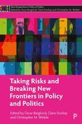 Berglund / A. Dunlop / M Weible |  Taking Risks and Breaking New Frontiers in Policy and Politics | Buch |  Sack Fachmedien