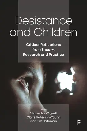 Wigzell / Paterson-Young / Bateman |  Desistance and Children | Buch |  Sack Fachmedien