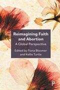 Bloomer / Turtle |  Reimagining Faith and Abortion | eBook | Sack Fachmedien