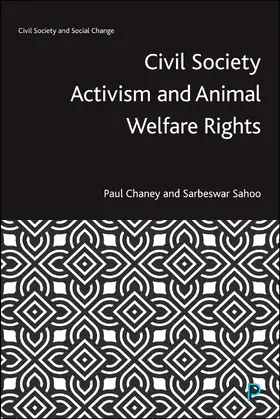 Chaney / Sahoo |  Civil Society Activism and Animal Welfare Rights | Buch |  Sack Fachmedien