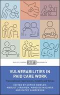 Bowlby / Jyrkinen / Sanderson |  Vulnerabilities in Paid Care Work | Buch |  Sack Fachmedien
