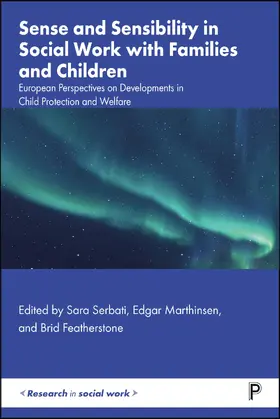 Serbati / Marthinsen / Featherstone |  Sense and Sensibility in Social Work with Families and Children | Buch |  Sack Fachmedien