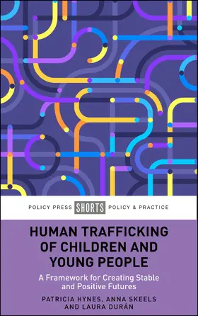 Hynes / Skeels / Durán |  Human Trafficking of Children and Young People | Buch |  Sack Fachmedien