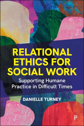Turney |  Relational Ethics for Social Work | Buch |  Sack Fachmedien