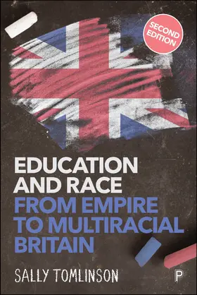Tomlinson |  Education and Race from Empire to Multiracial Britain (Second Edition) | Buch |  Sack Fachmedien