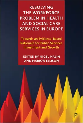 Malin / Ellison |  Resolving the Workforce Problem in Health and Social Care Services in Europe | Buch |  Sack Fachmedien