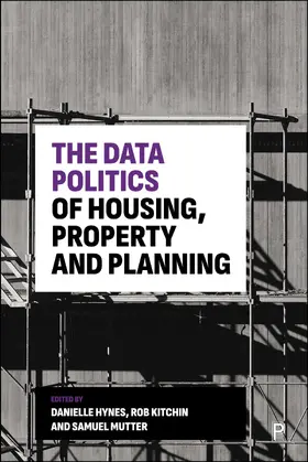 Hynes / Kitchin / Mutter |  The Data Politics of Housing, Property and Planning | Buch |  Sack Fachmedien