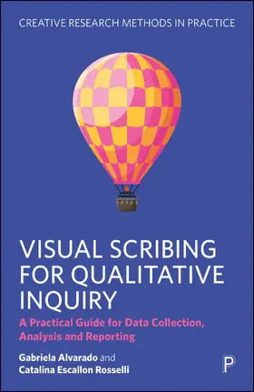 Alvarado / Escallon Rosselli |  Visual Scribing for Qualitative Inquiry | eBook | Sack Fachmedien