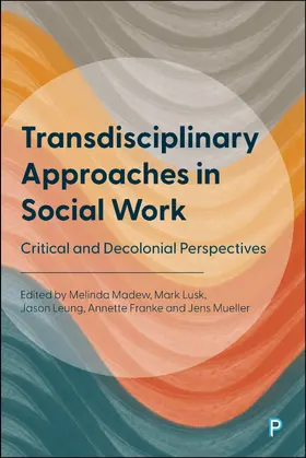 Madew / Lusk / Leung |  Transdisciplinary Approaches in Social Work | Buch |  Sack Fachmedien