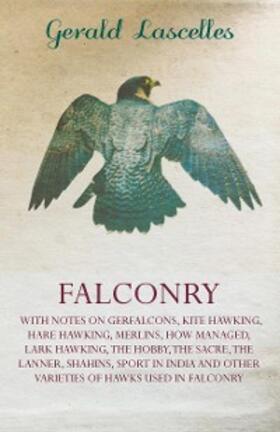 Lascelles |  Falconry | eBook | Sack Fachmedien