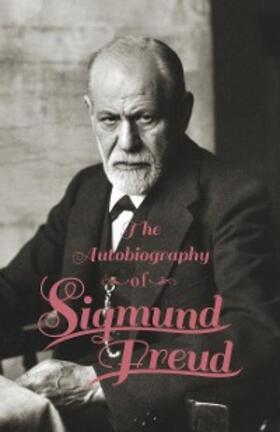Freud | The Autobiography of Sigmund Freud | E-Book | sack.de