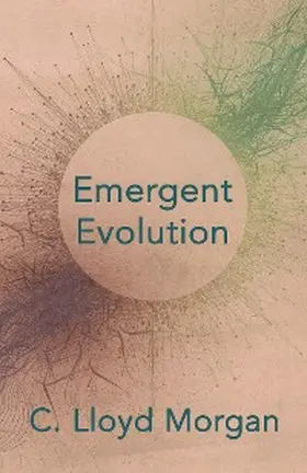 Morgan |  Emergent Evolution | eBook | Sack Fachmedien