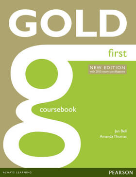 Thomas / Bell |  Gold First New Edition Coursebook | Buch |  Sack Fachmedien