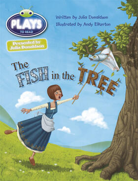 Donaldson |  Bug Club Guided Julia Donaldson Plays Year Two Gold The Fish in the Tree | Buch |  Sack Fachmedien