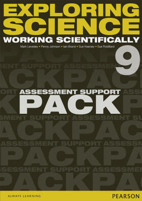 Brand / Levesley / Johnson |  Exploring Science: Working Scientifically Assessment Support Pack Year 9 | Loseblattwerk |  Sack Fachmedien