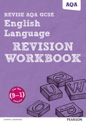 Grant / Morgan / Hughes |  Pearson REVISE AQA GCSE English Language Revision Workbook - for 2026, 2027 exams | Buch |  Sack Fachmedien