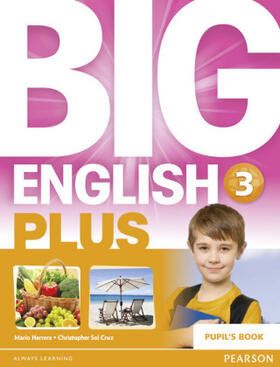 Cruz / Sol Cruz / Herrera |  Big English Plus 3 Pupil's Book | Buch |  Sack Fachmedien