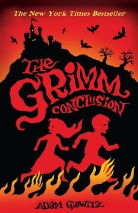 Gidwitz |  The Grimm Conclusion | eBook | Sack Fachmedien