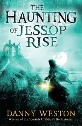 Weston |  The Haunting of Jessop Rise | eBook | Sack Fachmedien