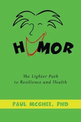 McGhee |  Humor the Lighter Path to Resilience and Health | eBook | Sack Fachmedien