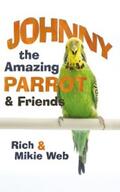 Rich / Web |  Johnny the Amazing Parrot and Friends | eBook | Sack Fachmedien