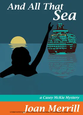 Merrill |  And All That Sea | eBook | Sack Fachmedien
