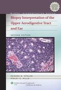 Stelow / Mills |  Biopsy Interpretation of the Upper Aerodigestive Tract and Ear | Buch |  Sack Fachmedien