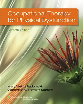 Radomski / Trombly | Occupational Therapy for Physical Dysfunction | Buch | 978-1-4511-2746-1 | sack.de