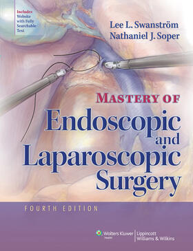 Swanstrom / Soper | Mastery of Endoscopic and Laparoscopic Surgery | Buch | 978-1-4511-7344-4 | sack.de