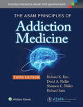 Ries / Fiellin / Miller |  The ASAM Principles of Addiction Medicine | Buch |  Sack Fachmedien
