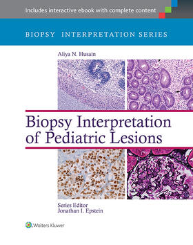 Husain | Husain, A: Biopsy Interpretation of Pediatric Lesions | Buch | 978-1-4511-7533-2 | sack.de