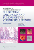 Yantiss |  Advances in Surgical Pathology: Colorectal Carcinoma and Tumors of the Vermiform Appendix | Buch |  Sack Fachmedien