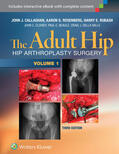 Callaghan / Rosenberg / Rubash |  The Adult Hip: Arthroplasty and Its Alternatives | Buch |  Sack Fachmedien
