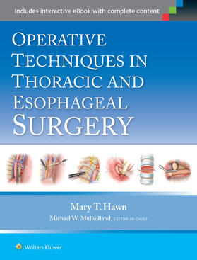 Hawn | Operative Techniques in Thoracic and Esophageal Surgery | Buch | 978-1-4511-9018-2 | sack.de