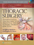 Morse / Mathisen |  Master Techniques in Surgery: Thoracic Surgery: Transplantation, Tracheal Resections, Mediastinal Tumors, Extended Thoracic Resections | Buch |  Sack Fachmedien