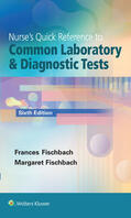 Fischbach / Dunning |  Fischbach, F: Nurse's Quick Reference to Common Laboratory & | Buch |  Sack Fachmedien