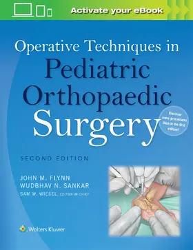Flynn / SANKAR |  Operative Techniques in Pediatric Orthopaedic Surgery | Buch |  Sack Fachmedien
