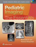 Iyer / Chapman |  Pediatric Imaging:The Essentials | Buch |  Sack Fachmedien