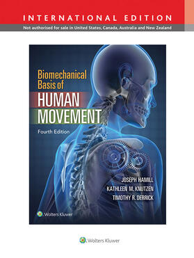 Hamill / Knutzen / Derrick | Biomechanical Basis of Human Movement, International Edition | Buch | 978-1-4511-9404-3 | sack.de
