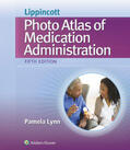 Lynn |  Lippincott's Photo Atlas of Medication Administration | Buch |  Sack Fachmedien