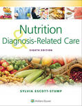 Escott-Stump |  Nutrition and Diagnosis-Related Care | Buch |  Sack Fachmedien