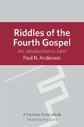 Anderson |  Riddles of the Fourth Gospel | eBook | Sack Fachmedien