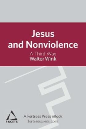 Wink |  Jesus and Nonviolence | eBook | Sack Fachmedien
